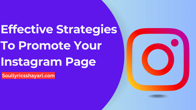 Effective Strategies to Promote Your Instagram Page