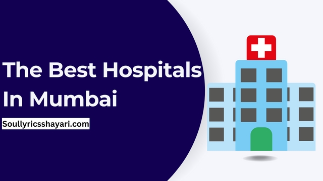 The Best Hospitals In Mumbai